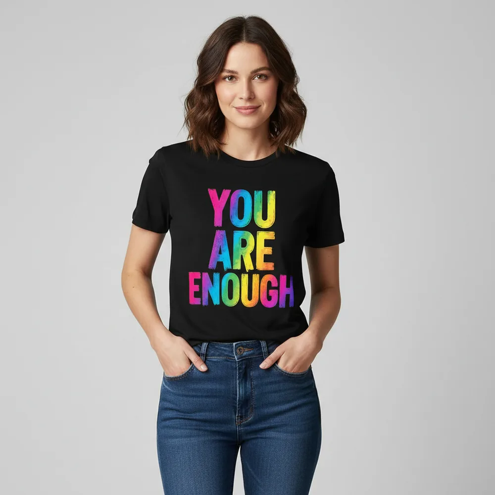 You Are Enough